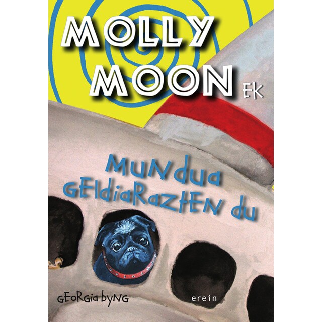Molly moonek mundua geldiarazten du