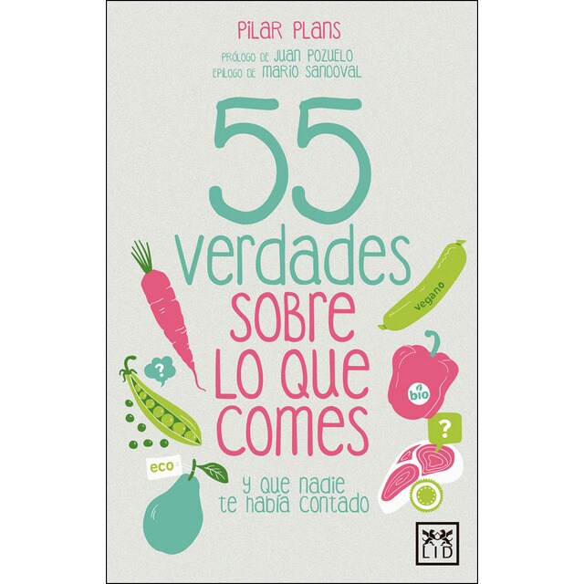 55 verdades sobre lo que comes (Tapa blanda)