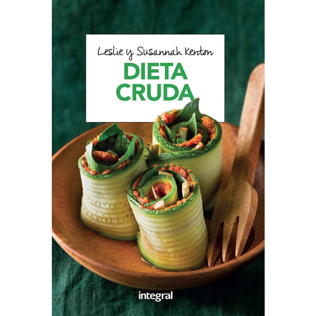 Dieta cruda: La dieta que despierta el poder autocurativo del organismo.pdf