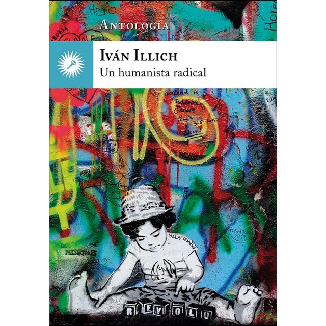 Iván illich. Un humanista radical.pdf