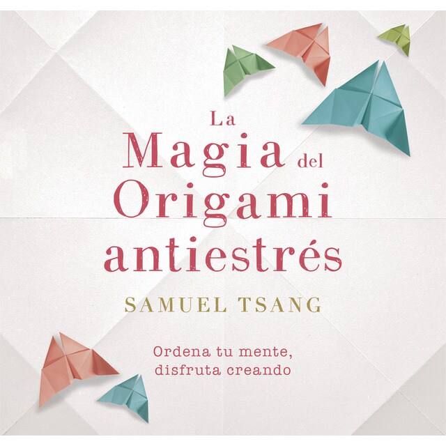 La magia del origami antiestrés.pdf