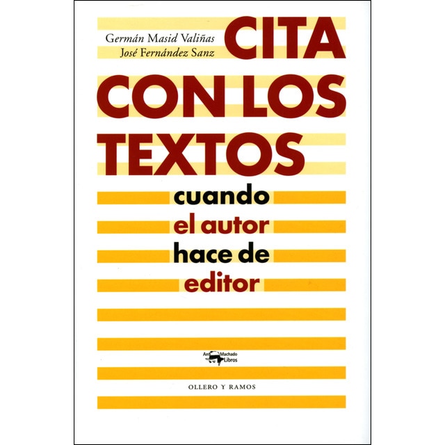 Cita con los textos: Cuando el autor hace de editor (Tapa blanda)