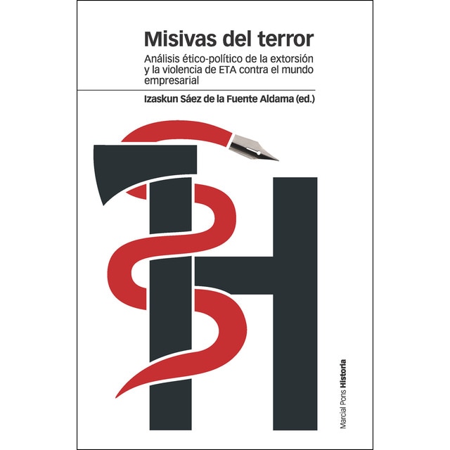 Misivas del terror 2ª edición: Análisis ético-político de la extorsión de eta contra el mundo empresarial.pdf