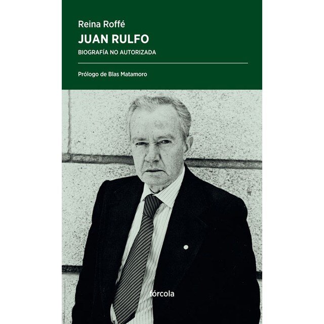 Juan Rulfo: Biografía no autorizada (Tapa blanda con solapas)