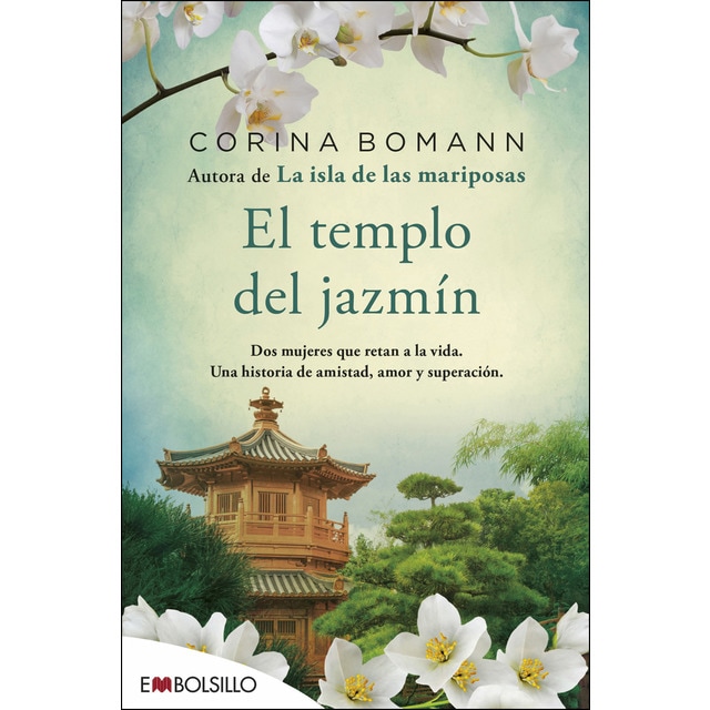 El templo del jazmín: Dos mujeres que retan a la vida. Una historia de amistad, amor y superación..pdf