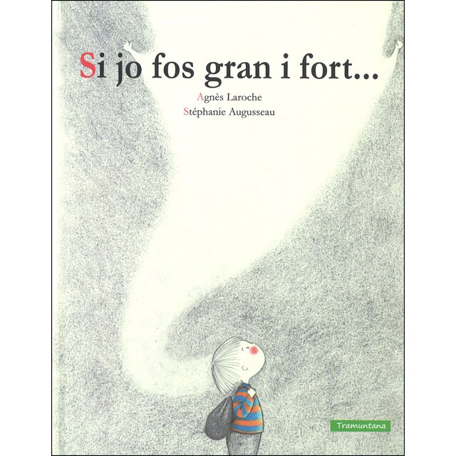 Si jo fos gran i fort (Tapa dura)