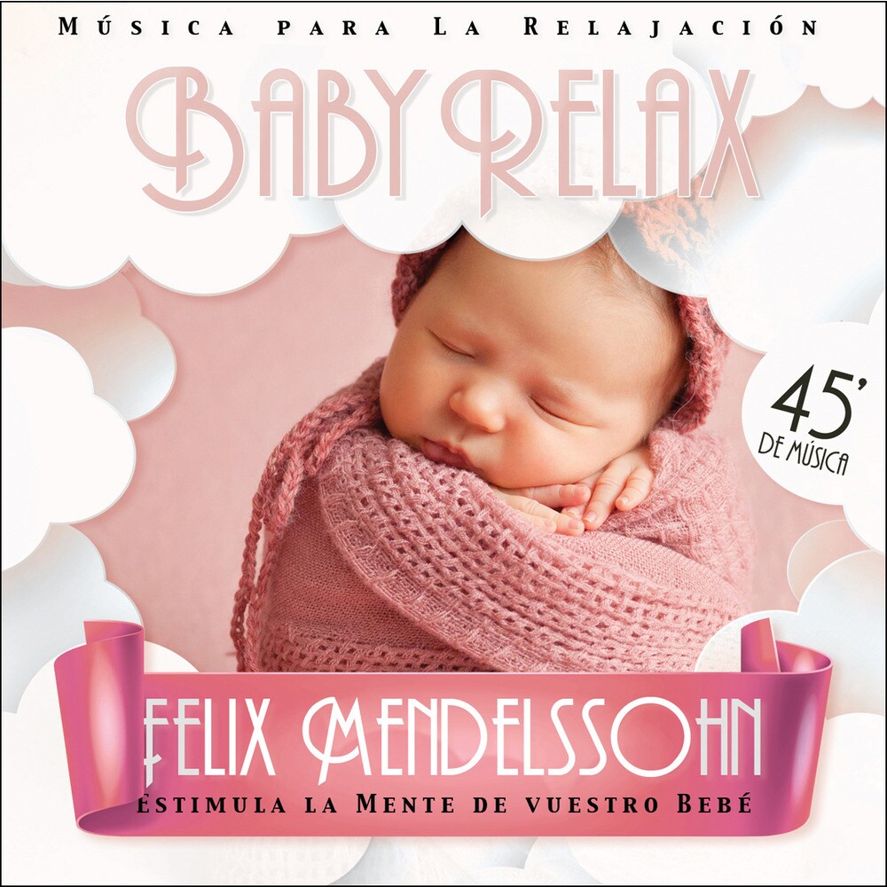 Baby relax - Felix Mendelssohn (CD)