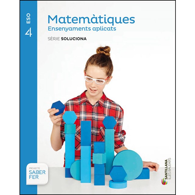 Matematiques ensenyaments aplicats serie soluciona 4 eso saber fer.pdf