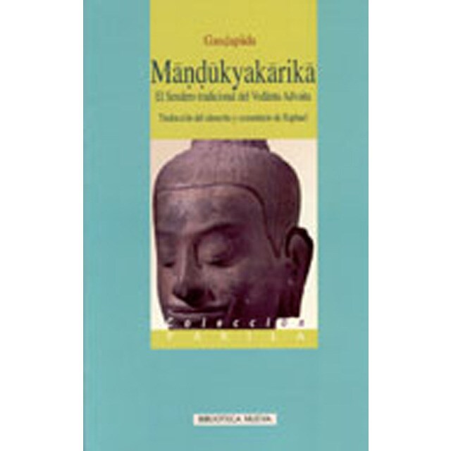 Mandukyakarika: el sendero tradicional del vedanta advaita