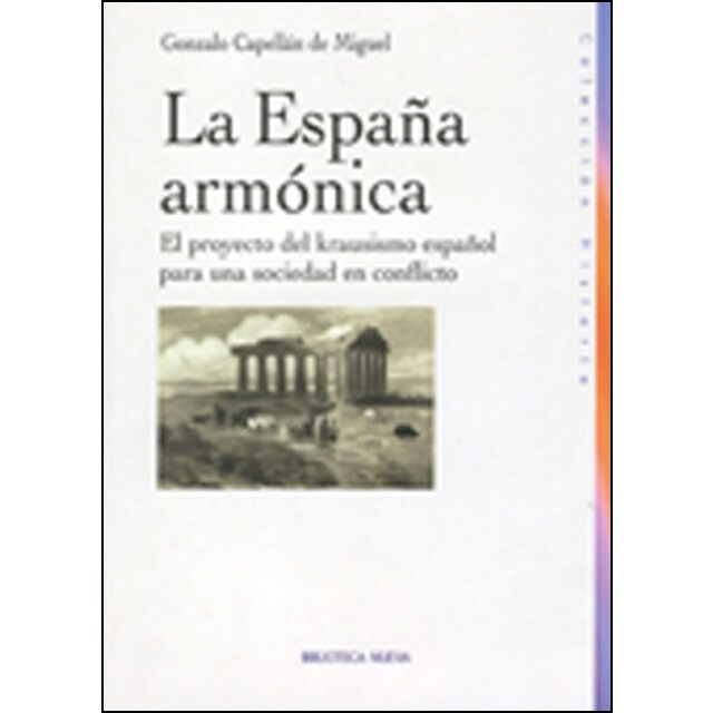 La españa armónica: el proyecto del krausismo español para una sociedad en conflicto.pdf
