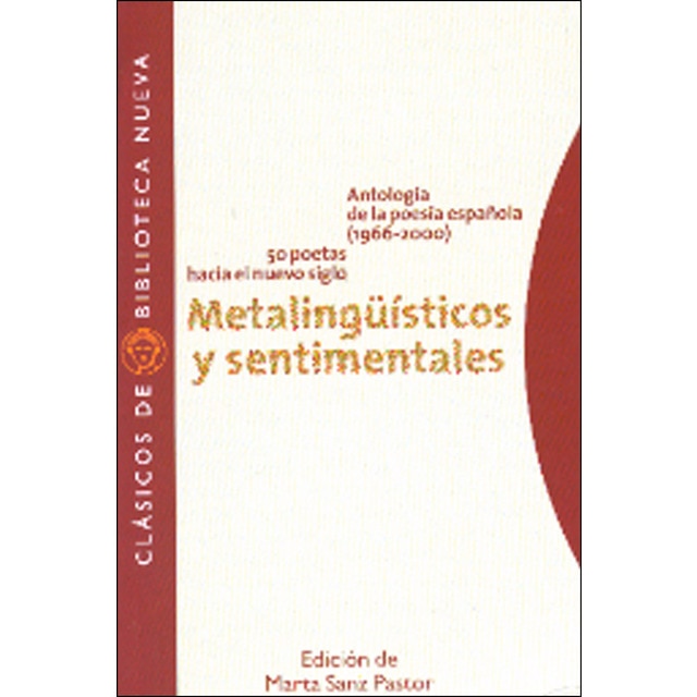 Metalingüísticos y sentimentales. Antología de la poesía española.pdf