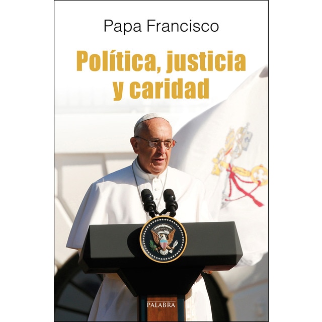 Política, justicia y caridad. El papa francisco ha.pdf