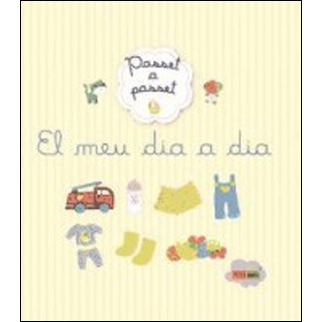 Passet a passet- el meu dia a dia (Tapa dura)