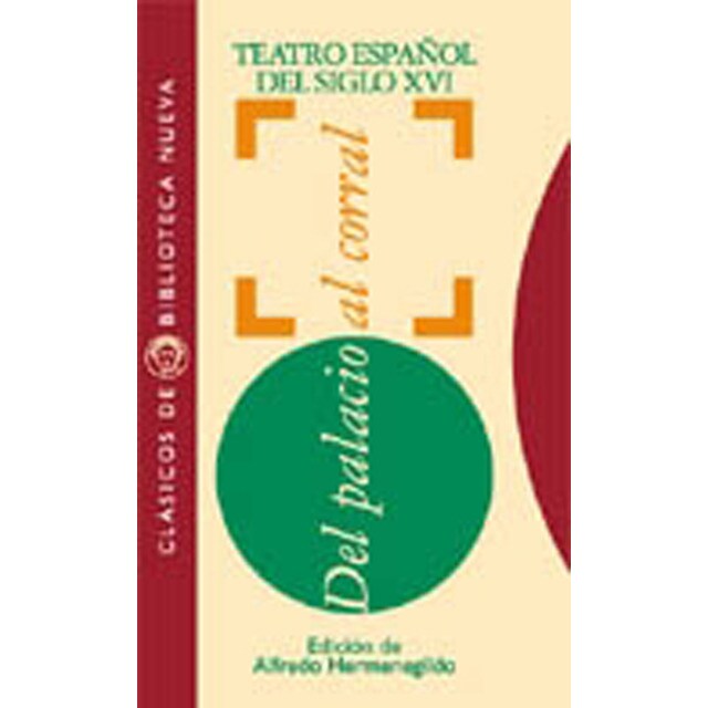 Antología del teatro español del siglo xvi: del palacio al corral.pdf