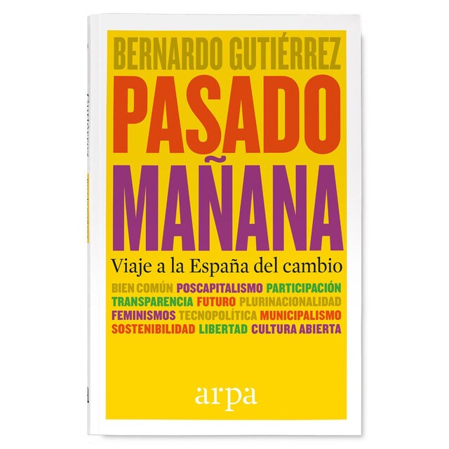 Pasado mañana: Viaje a la españa del cambio.pdf