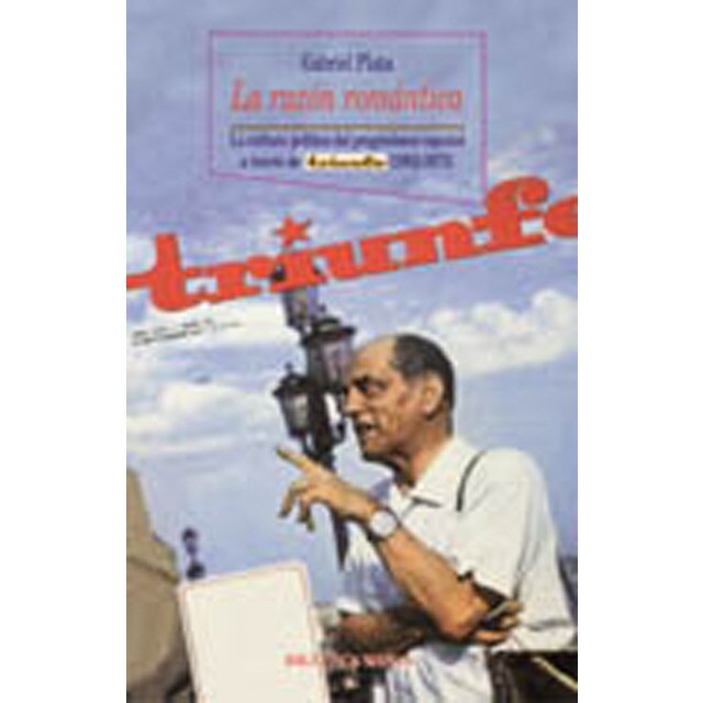 La razón romántica: la cultura política del progresismo español a través de triunfo.pdf