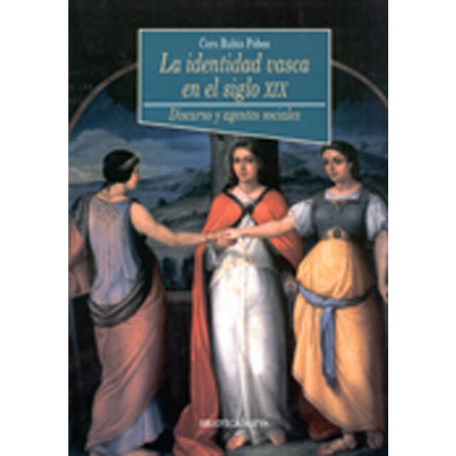 La identidad vasca en el siglo xix: discurso y agentes sociales.pdf