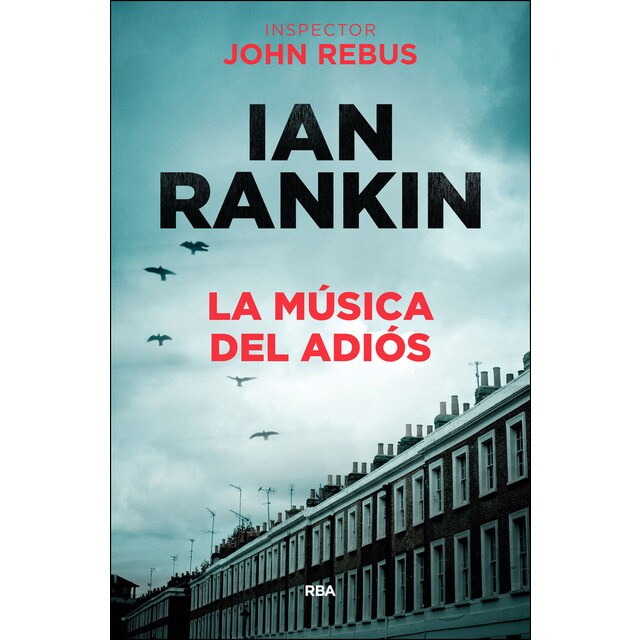 La música del adiós: Serie John Rebus XVII.pdf