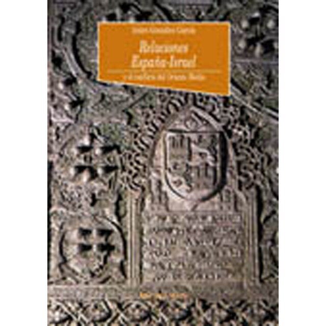 Relaciones españa-israel y el conflicto del oriente medio.pdf