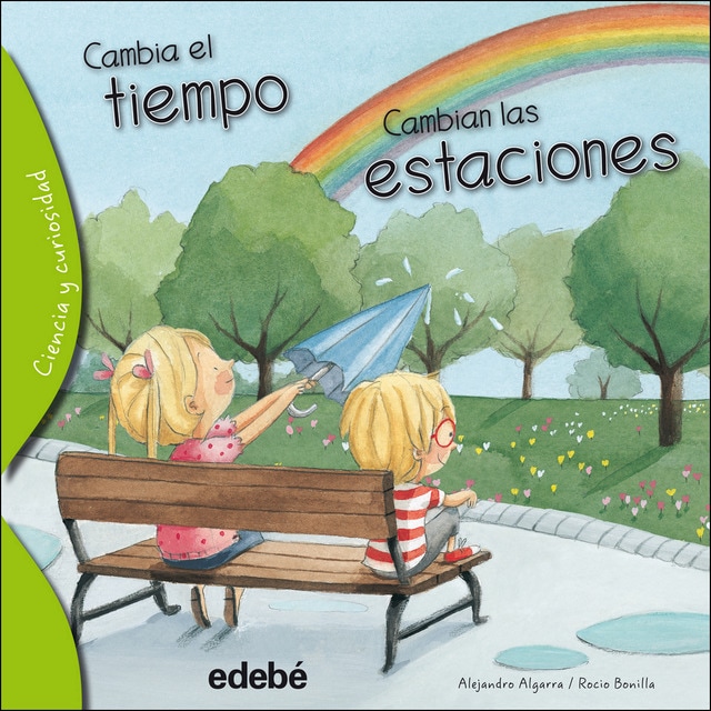 CAMBIA EL TIEMPO, CAMBIAN LAS ESTACIONES (Tapa blanda)