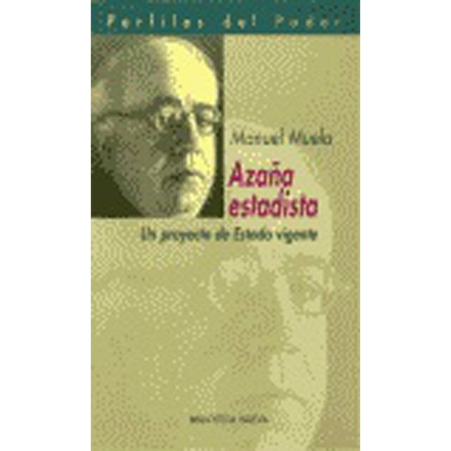Azaña estadista. Un proyecto de estado vigente.pdf
