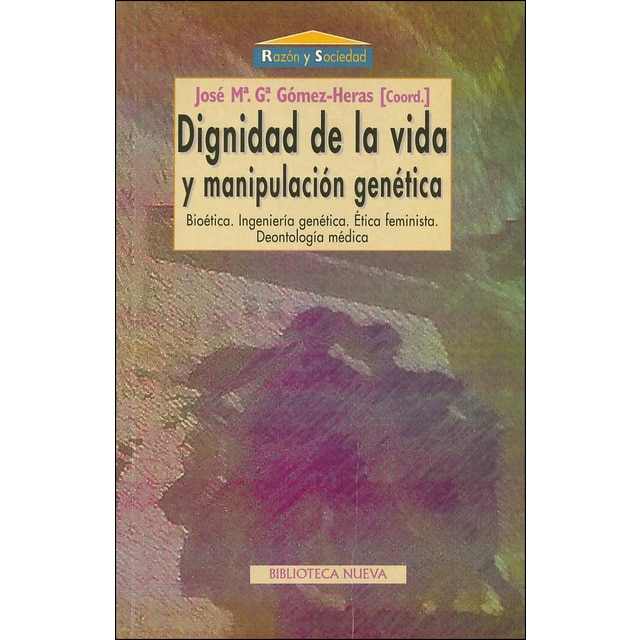 Dignidad de la vida y manipulacion genetica.pdf