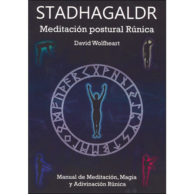 Stadhagaldr: Meditación postural rúnica