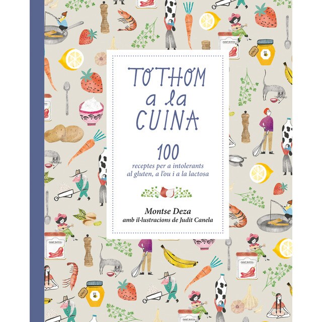 Tothom a la cuina: 100 receptes per a intolerants al gluten, a lou i a la lactosa.pdf