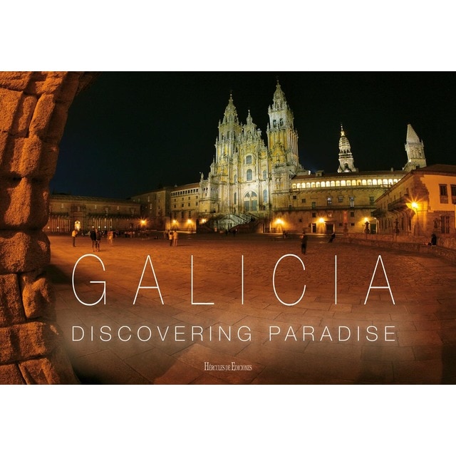 Galicia : Discovering paradise (Tapa blanda)
