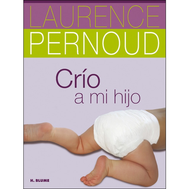 Crío a mi hijo (Tapa dura)