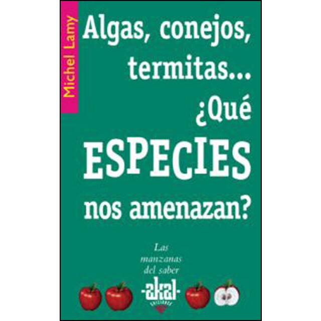 Algas, conejos, termitas. ¿qué especies nos amenazan?