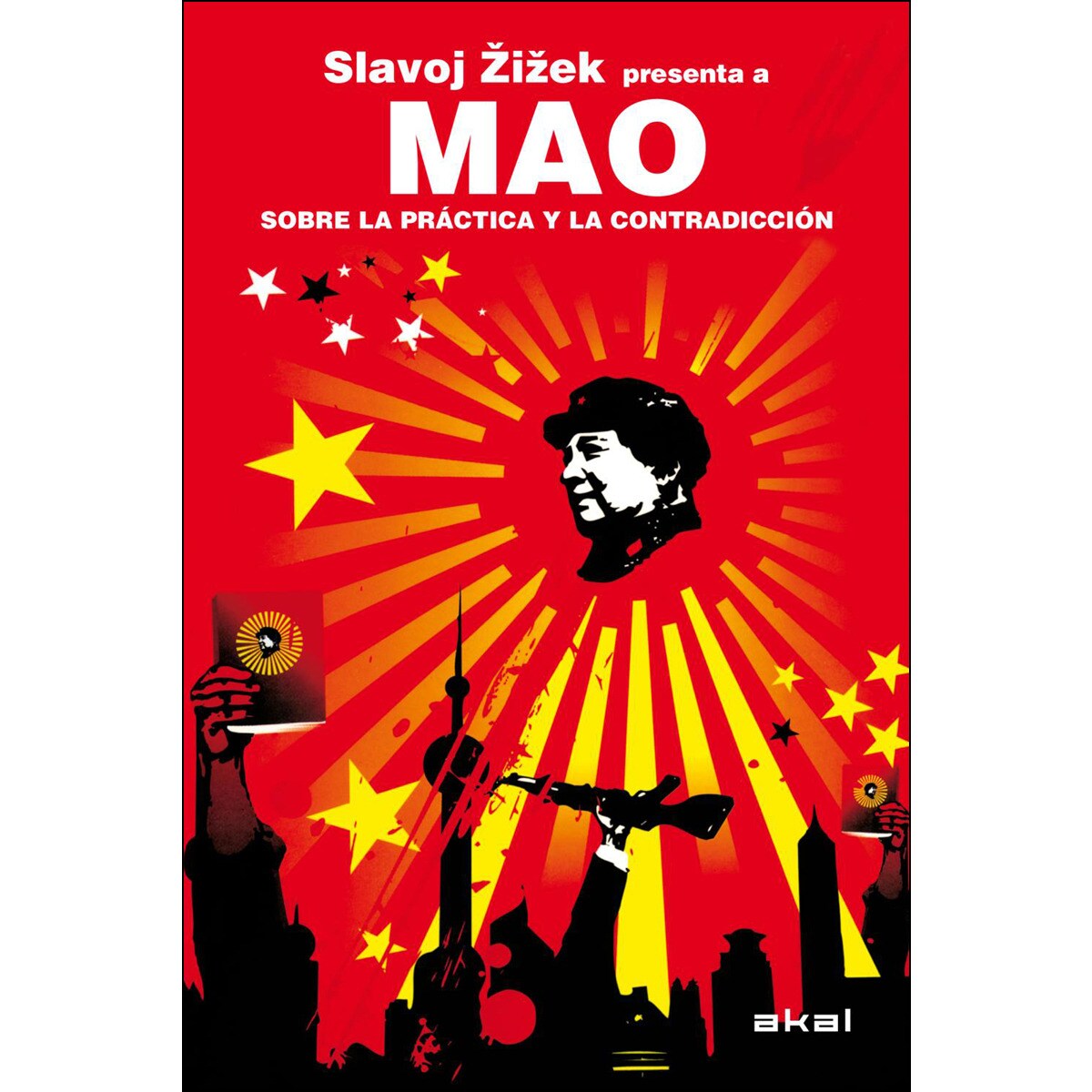 Mao. Sobre la práctica y la contradicción