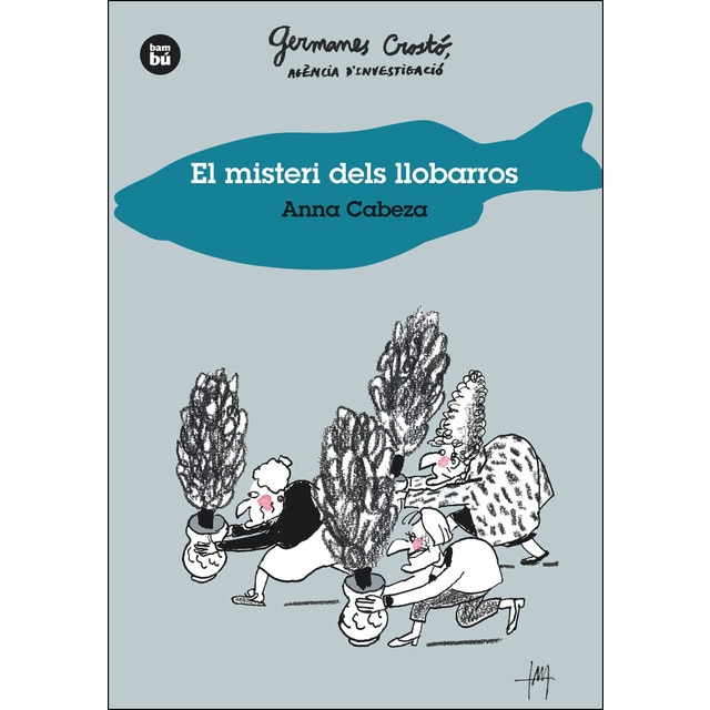 El misteri dels llobarros. Germanes Crostó, agència d'investigació (Tapa blanda)