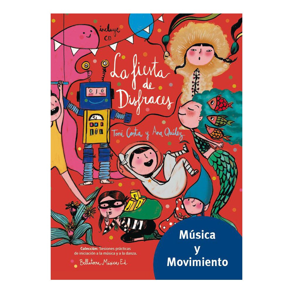 La fiesta de disfraces: La fiesta de disfraces (Tapa blanda)