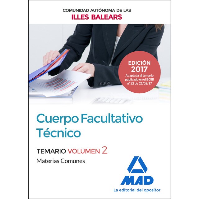 Cuerpo facultativo técnico de la de la comunidad autónoma de las illes balears. Temario de materias comunes volumen 2 (Tapa blanda)