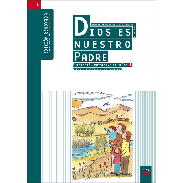 Dios es nuestro Padre: iniciación cristiana de niños 1. Edición renovada: Iniciación cristiana de niños. 1 (Tapa blanda)