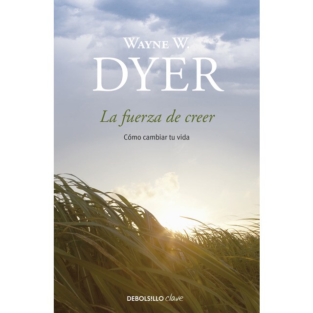 La fuerza de creer: Cómo cambiar tu vida.pdf