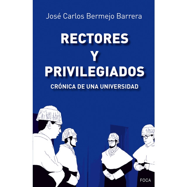 Rectores y Privilegiados: Crónica de una universidad.pdf