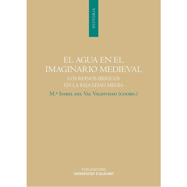 El agua en el imaginario medieval: Los reinos ibéricos en la baja edad media.pdf