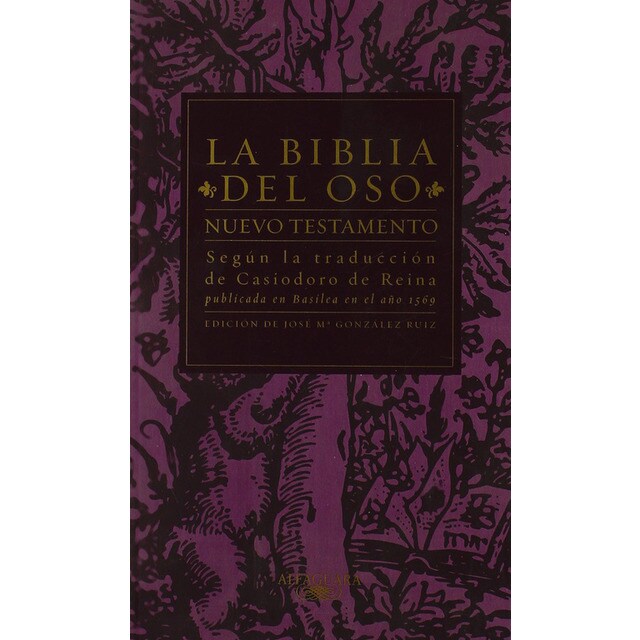 La biblia del oso. Nuevo testamento: Según la traducción de casiodoro de reina publicada en basilea en el año 1569.pdf