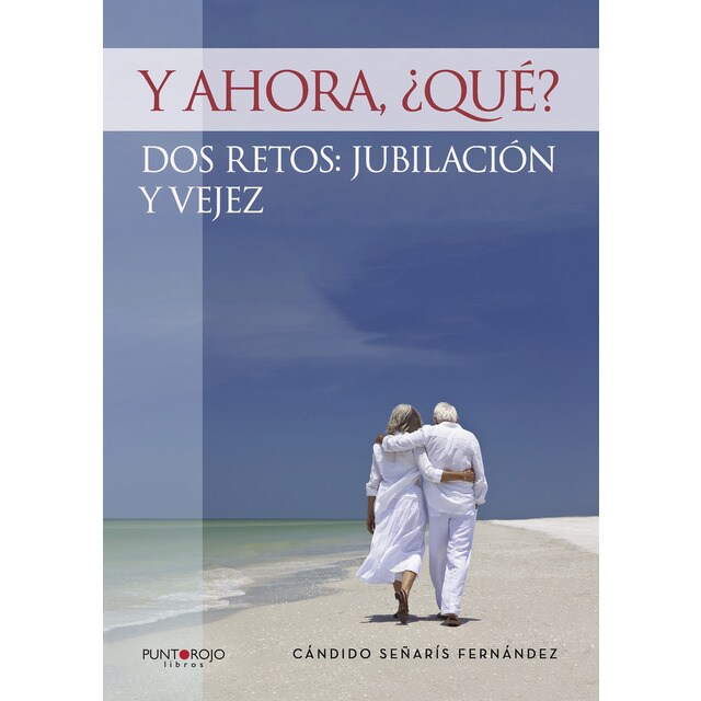 Y ahora, ¿qué? dos retos: jubilación y vejez.pdf