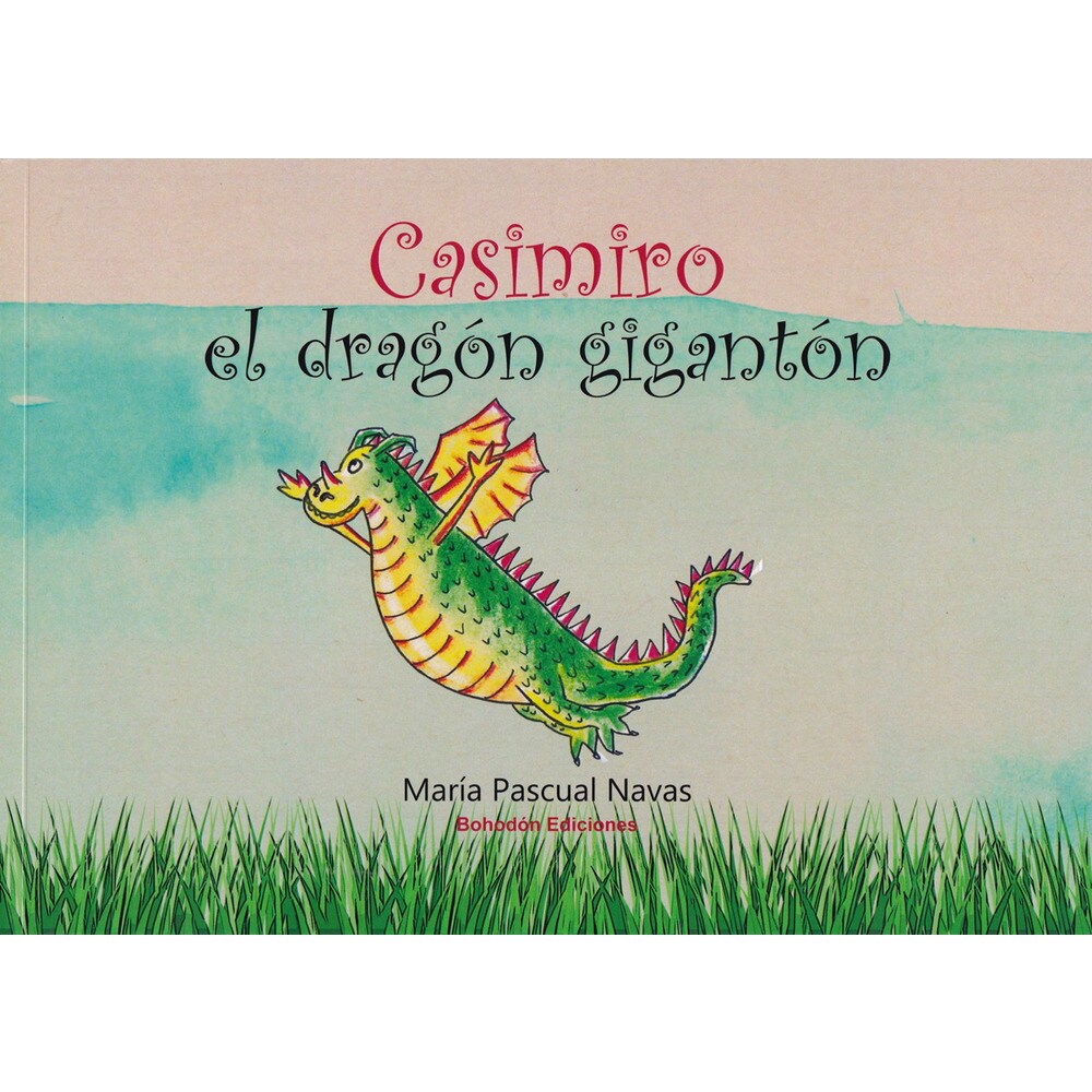 Casimiro el dragón gigantón (Tapa blanda)