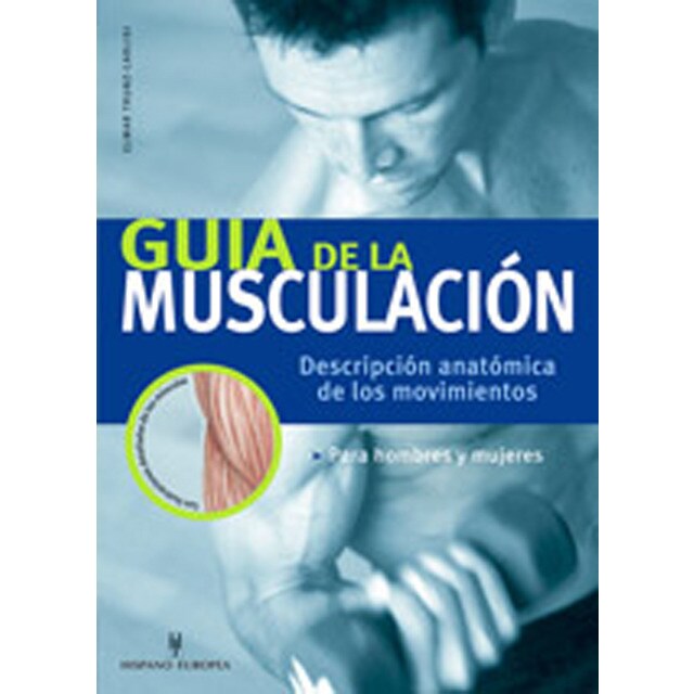Guía de la musculación : descripción anatómica de los movimientos.pdf