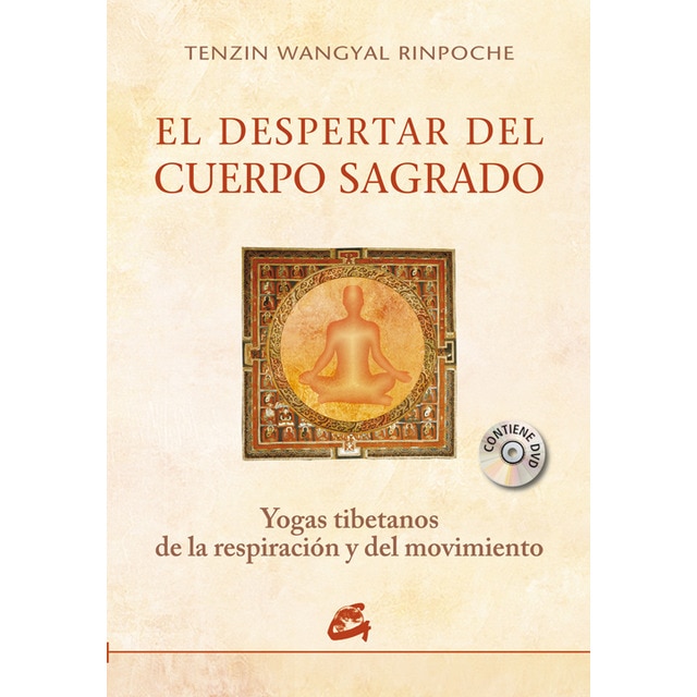 El despertar del cuerpo sagrado: Yogas tibetanos de la respiración y del movimiento.pdf