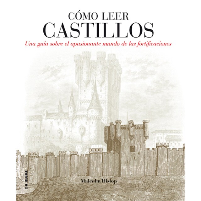 Cómo leer castillos: Un curso intensivo para entender las fortificaciones.pdf
