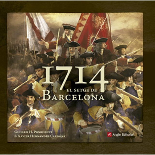1714. El setge de Barcelona: (Inclou un mapa amb la Barcelona de 1714)