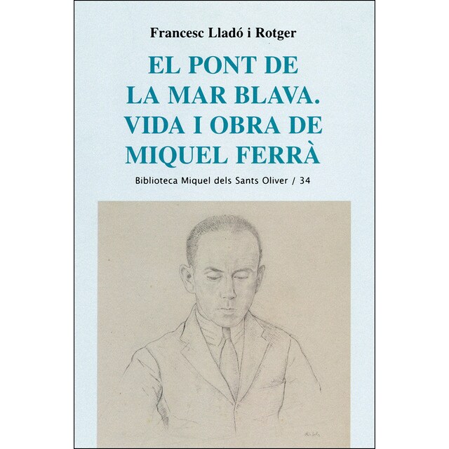 El pont de la mar blava. Vida i obra de miquel fer.pdf