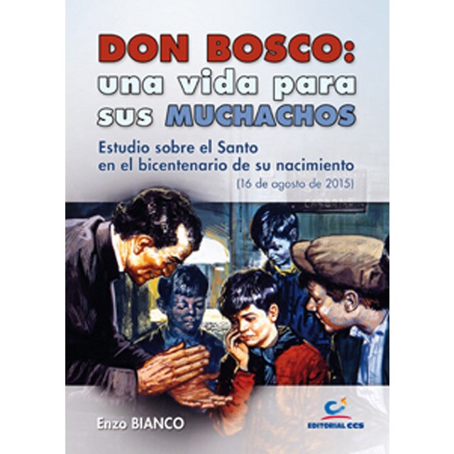 Don bosco: una vida para sus muchachos.pdf