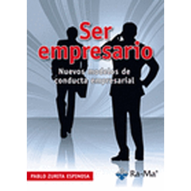 Ser empresario: nuevos modelos de conducta empresarial (Tapa blanda)