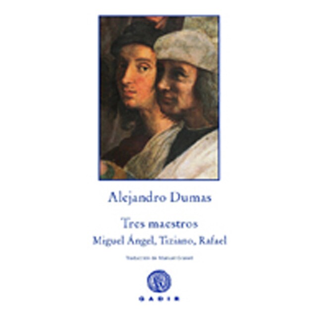 Tres maestros: miguel ángel, ticiano, rafael.pdf